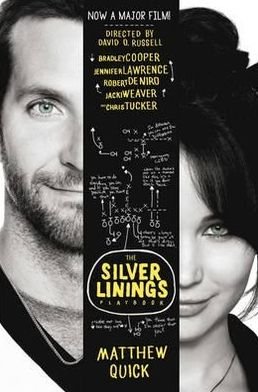 The Silver Linings Playbook (film tie-in) - Matthew Quick - Bøger - Pan Macmillan - 9781447219897 - 25. oktober 2012