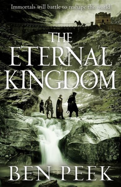 The Eternal Kingdom - The Children Trilogy - Ben Peek - Books - Pan Macmillan - 9781447251897 - June 15, 2017