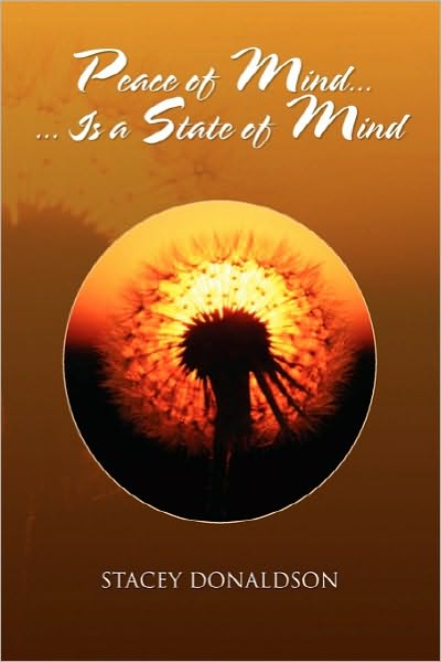 Cover for Stacey Donaldson · Peace of Mind... is a State of Mind (Paperback Book) (2010)