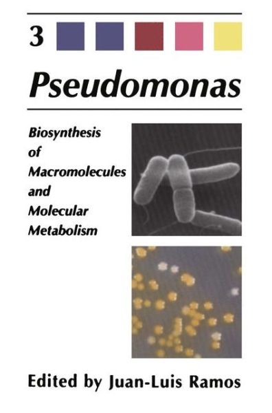 Cover for Juan-luis Ramos · Pseudomonas: Volume 3 Biosynthesis of Macromolecules and Molecular Metabolism (Paperback Book) [Softcover reprint of the original 1st ed. 2004 edition] (2012)