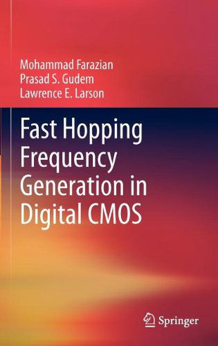 Cover for Mohammad Farazian · Fast Hopping Frequency Generation in Digital CMOS (Hardcover Book) (2012)