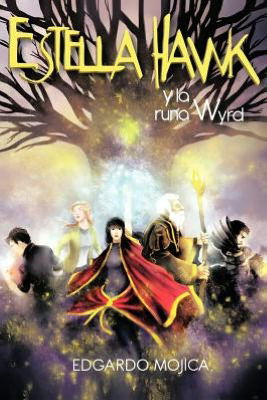 Cover for Edgardo Mojica · Estella Hawk Y La Runa Wyrd (Paperback Book) [Spanish edition] (2012)