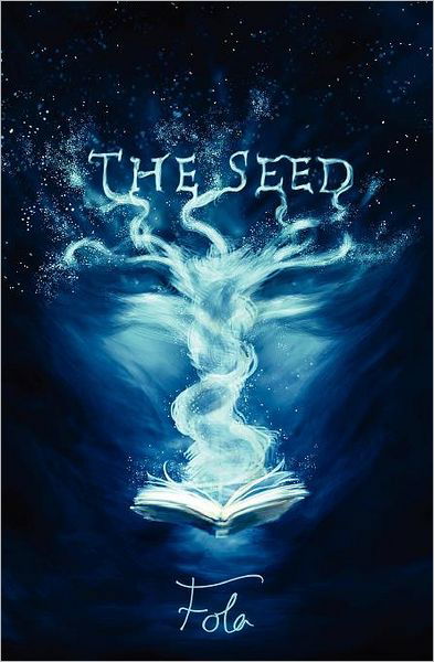 Cover for Fola · The Seed (Taschenbuch) (2011)