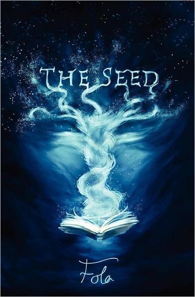 Cover for Fola · The Seed (Paperback Bog) (2011)