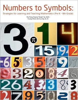 Cover for Hui Fang Huang Su · Numbers to Symbols: Strategies for Learning and Teaching Mathematics (Pre K - 8th Grade) (Pocketbok) (2011)