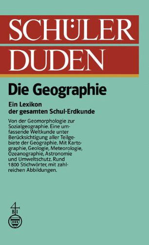 Cover for Adolf Hanle · Schulerduden: Die Geographie - Duden fur den Schuler (Paperback Book) [Softcover reprint of the original 1st ed. 1978 edition] (2012)