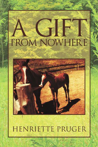 Cover for Henriette Pruger · A Gift from Nowhere (Pocketbok) (2012)