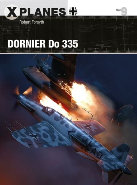 Cover for Robert Forsyth · Dornier Do 335 - X-Planes (Paperback Book) (2018)