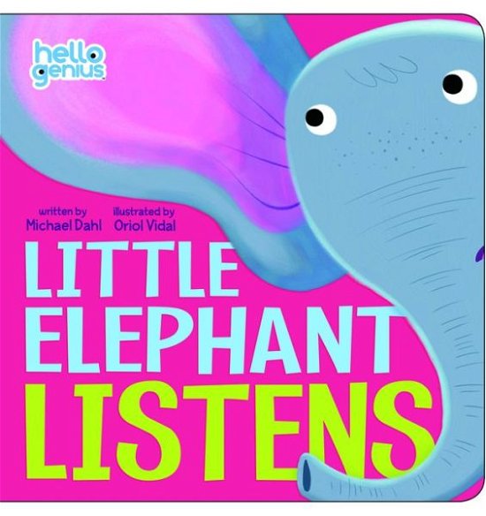 Cover for Dahl, ,Michael · Little Elephant Listens (Board book) (2014)