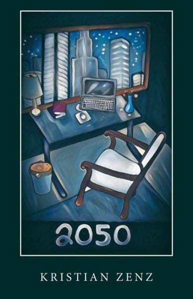 Cover for Kristian Zenz · 2050 (Paperback Book) (2019)