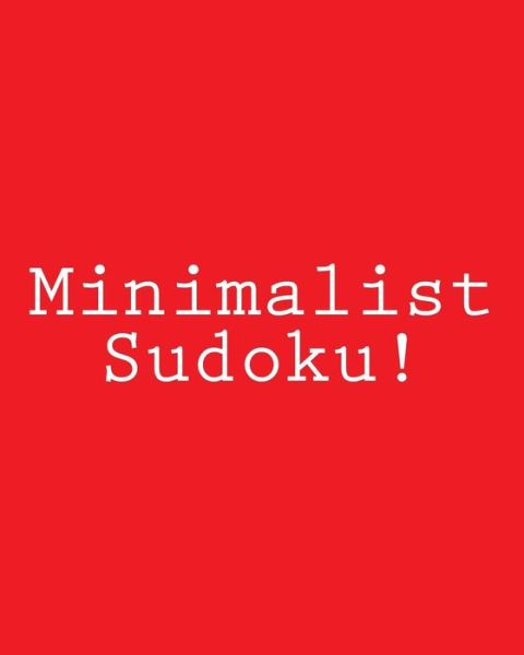 Cover for Jim Tien · Minimalist Sudoku!: Fun, Large Print Sudoku Puzzles (Paperback Book) (2013)