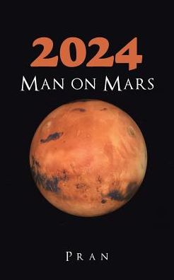 Cover for Pran · 2024 Man on Mars (Paperback Book) (2016)