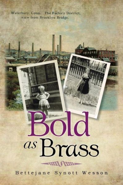 Cover for Bettejane Synott Wesson · Bold As Brass (Paperback Book) (2013)