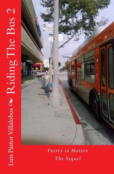 Cover for Luis Pastor Villalobos · Riding the Bus 2: the Sequel (Paperback Book) (2013)