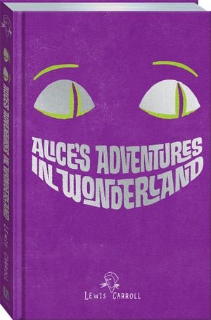 Cover for Lewis Carroll · Alice's Adventures in Wonderland - Unabridged Classics (Gebundenes Buch) (2019)