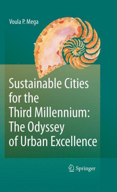 Cover for Voula P. Mega · Sustainable Cities for the Third Millennium: The Odyssey of Urban Excellence (Pocketbok) [2010 edition] (2014)
