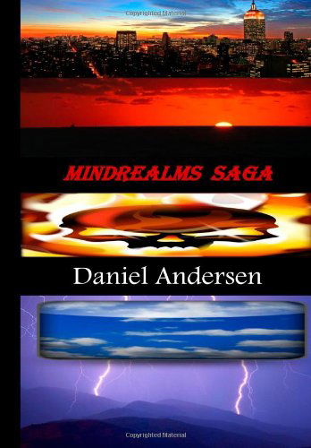 Cover for Daniel Andersen · Mindrealms Saga: Mindrealms Trilogy (Mindrealms, Struggles with Confinement, Worsening Troubling) (Volume 3) (Paperback Book) (2013)