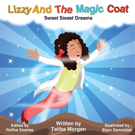 Lizzy and the Magic Coat: Sweet Sweet Dreams - Mrs Taliba Morgan - Kirjat - Createspace - 9781497508897 - sunnuntai 22. maaliskuuta 2015