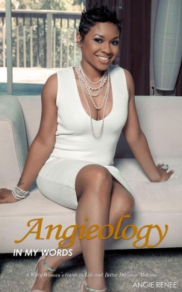 Cover for Angie Renee\' · Angieology: in My Words (Paperback Book) (2014)