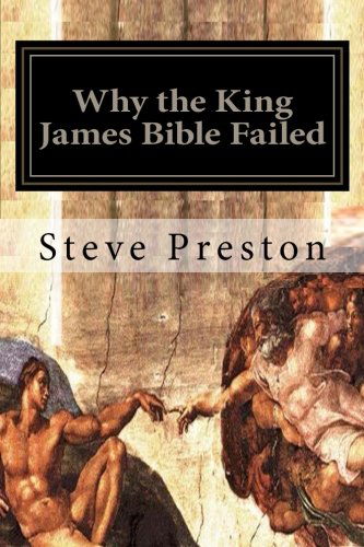 Cover for Steve Preston · Why the King James Bible Failed (Pocketbok) [1st edition] (2014)