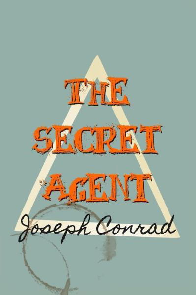 Cover for Joseph Conrad · The Secret Agent: Original and Unabridged (Paperback Book) (2014)