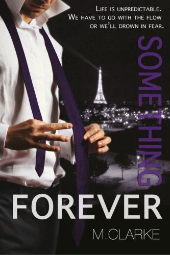 Cover for M. Clarke · Something Forever (Something Great) (Volume 3) (Paperback Book) (2014)