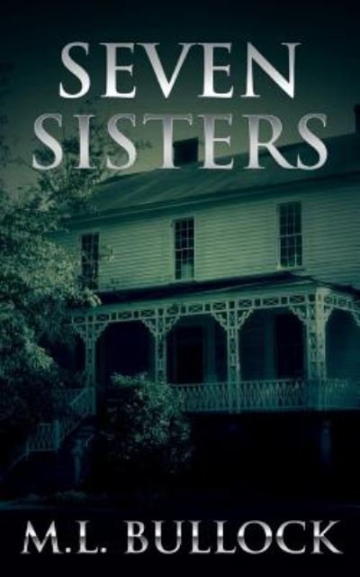 Cover for M L Bullock · Seven Sisters (Paperback Bog) (2014)