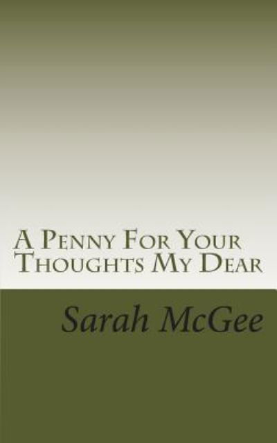 Cover for Sarah Mcgee · A Penny for Your Thoughts My Dear (Pocketbok) (2014)