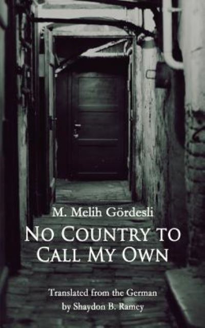 Cover for Melih Gordesli · No Country to Call My Own (Paperback Book) (2015)