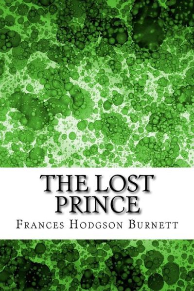 Cover for Frances Hodgson Burnett · The Lost Prince: (Frances Hodgson Burnett Classics Collection) (Paperback Book) (2015)