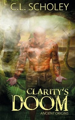 Cover for C L Scholey · Clarity's Doom (Paperback Book) (2016)