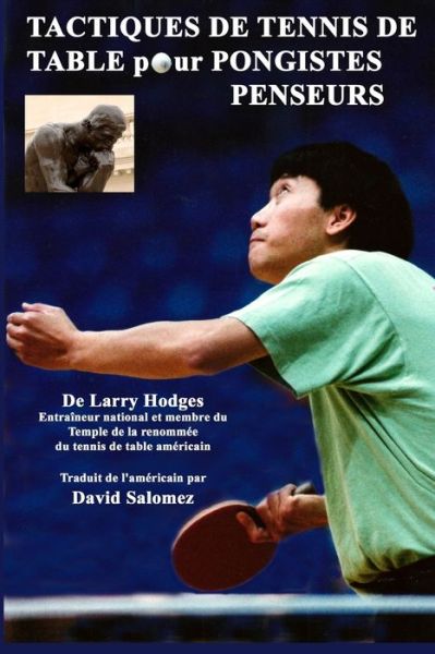 Cover for Larry Hodges · Tactiques de Tennis de Table pour Pongistes Penseurs (Paperback Book) (2015)