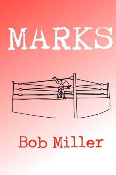 Cover for Bob Miller · Marks (Paperback Book) (2015)