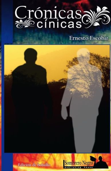 Cover for Ernesto Escobar · Cronicas Cinicas (Paperback Book) (2015)