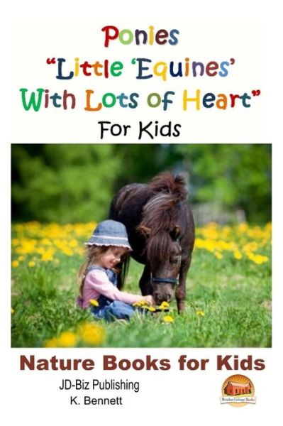 Cover for K Bennett · Ponies Little 'equines' with Lots of Heart for Kids (Paperback Book) (2015)