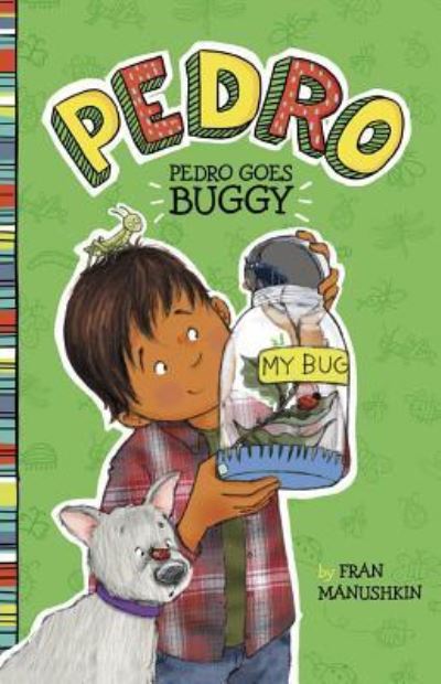 Cover for Fran Manushkin · Pedro goes buggy (Book) (2016)