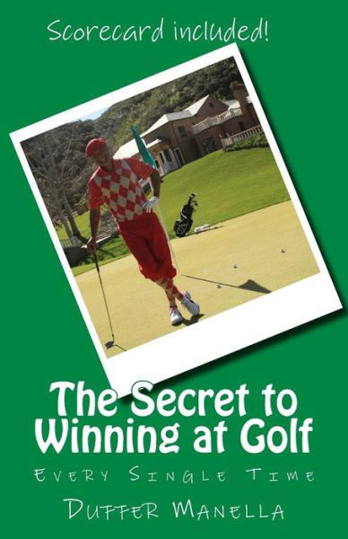 Cover for Duffer Manella · The Secret to Winning at Golf (Paperback Bog) (2015)