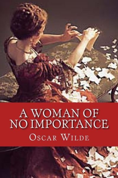 Cover for Oscar Wilde · A Woman of No Importance (Paperback Book) (2015)