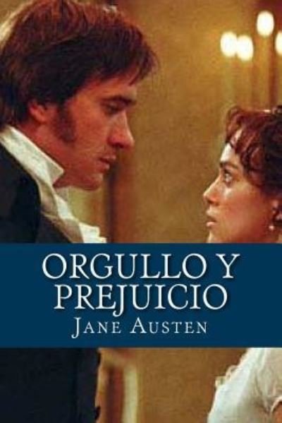 Orgullo y prejuicio - Jane Austen - Bücher - Createspace Independent Publishing Platf - 9781519617897 - 30. November 2015