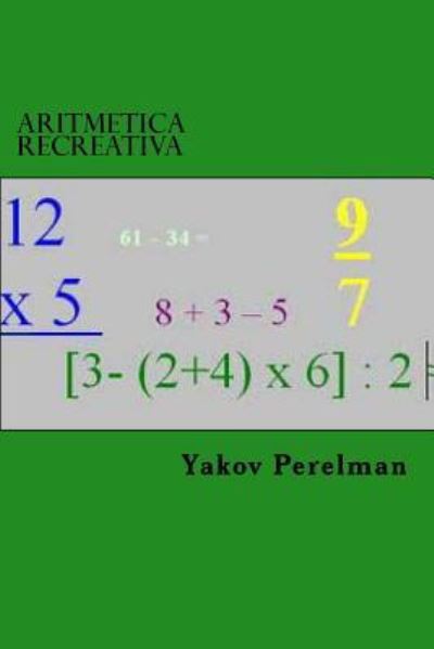 Cover for Yakov Perelman · Aritmetica Recreativa (Paperback Book) (2015)