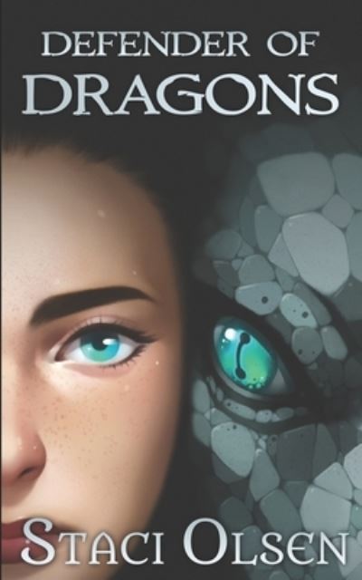 Cover for Staci Olsen · Defender of Dragons (Paperback Book) (2017)