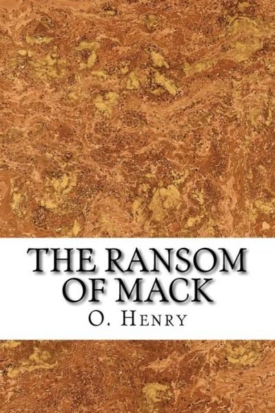 Cover for O. Henry · The Ransom of Mack (Paperback Book) (2016)