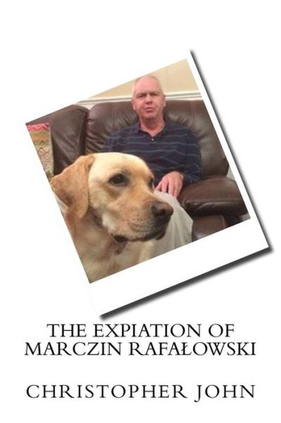 Cover for Michael Hodgson · The Expiation of Marczin Rafalowski (Paperback Book) (2016)