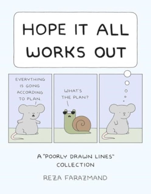 Cover for Reza Farazmand · Hope It All Works Out!: A Poorly Drawn Lines Collection (Pocketbok) (2024)