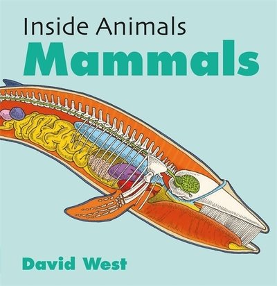 Cover for David West · Inside Animals: Mammals - Inside Animals (Gebundenes Buch) (2019)