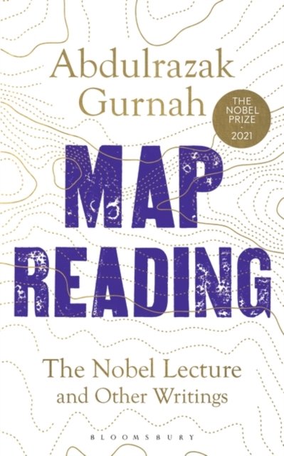 Cover for Abdulrazak Gurnah · Map Reading: The Nobel Lecture and Other Writings (Paperback Bog) [Unabridged edition] (2022)
