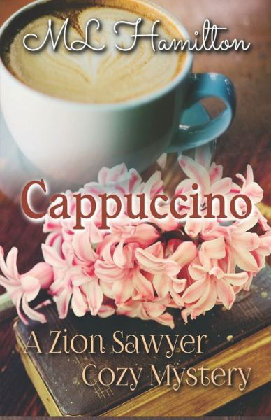 Cover for ML Hamilton · Cappuccino (Paperback Book) (2016)