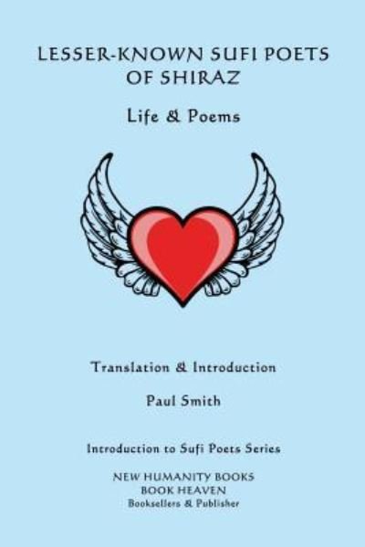 Cover for Paul Smith · Lesser-Known Sufi Poets of Shiraz - Life &amp; Poems (Paperback Book) (2016)