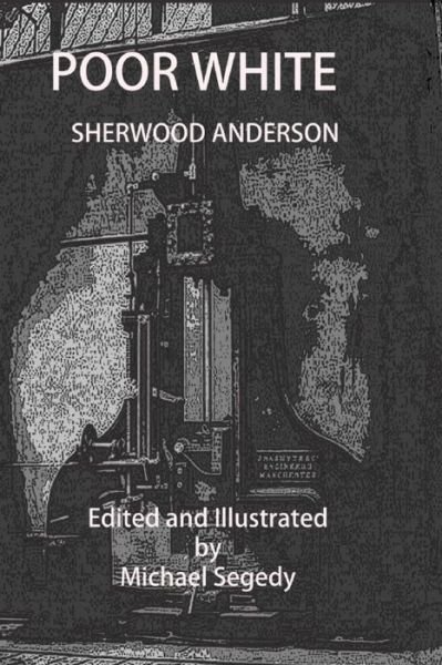 Cover for Sherwood Anderson · Poor White Illustrated (Paperback Bog) (2016)