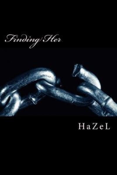 Cover for Hazel · Finding Her (Paperback Book) (2017)